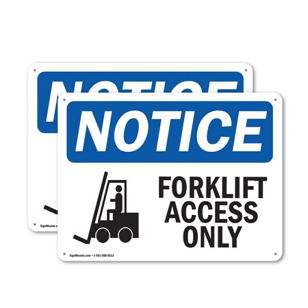Signmission Forklift Access Only, 24 in W x Rectangle, Aluminum OS-2PACK-NS-A-1824-L-12887